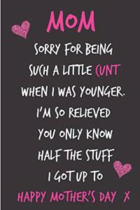 Mom, Sorry for Being Such a Little Cunt