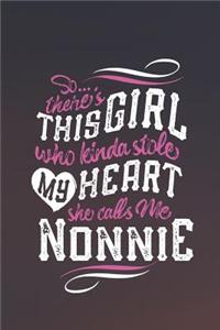 So...Theres This Girl Who Kinda Stole My Heart She Calls Me Nonnie