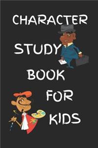 Character Study Book for Kids