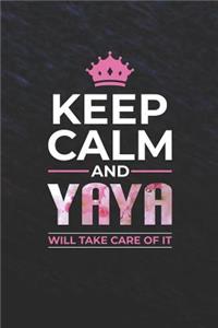 Keep Calm and Yaya Will Take Care of It
