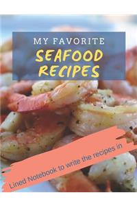 My Favorite Seafood Recipes