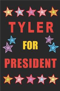 Tyler for President