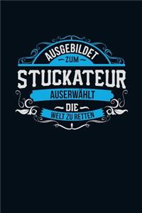 Ausgebildet zum Stuckateur