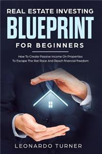 Real Estate Investing Blueprint For Beginners