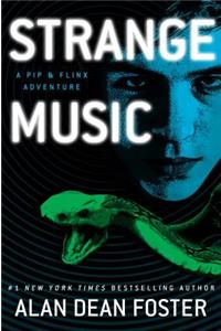 Strange Music: A Pip & Flinx Adventure