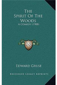 The Spirit of the Woods