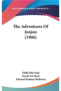 The Adventures of Joujou (1906)
