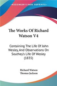 Works Of Richard Watson V4