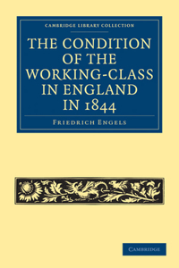 Condition of the Working-Class in England in 1844