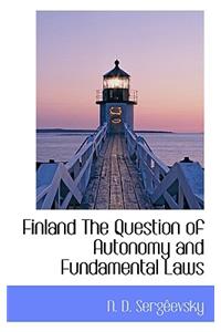 Finland the Question of Autonomy and Fundamental Laws