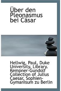 Uber Den Pleonasmus Bei Casar