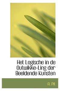Het Logische in de Outwikke-Ling Der Beeldende Kunsten