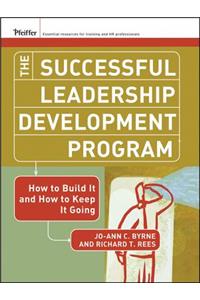 The Successful Leadership Development Program: How to Build It and How to Keep It Going