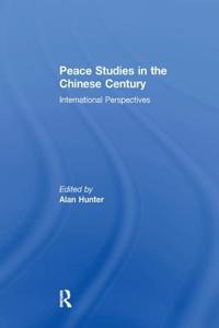 Peace Studies in the Chinese Century