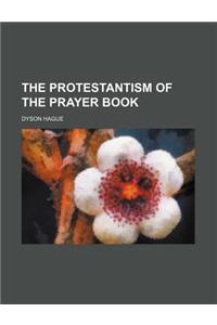 The Protestantism of the Prayer Book