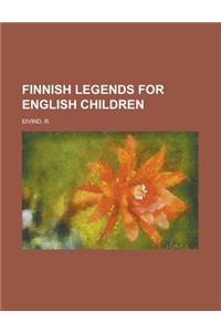 Finnish Legends for English Children