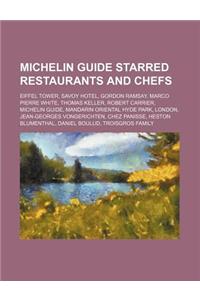 Michelin Guide Starred Restaurants and Chefs