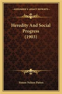 Heredity And Social Progress (1903)