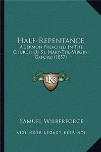 Half-Repentance
