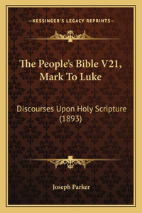 The People's Bible V21, Mark To Luke
