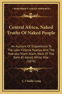 Central Africa, Naked Truths Of Naked People
