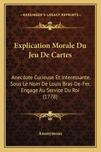 Explication Morale Du Jeu De Cartes