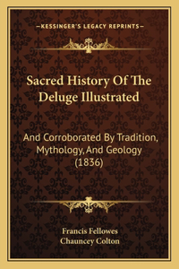 Sacred History Of The Deluge Illustrated