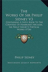 Works Of Sir Philip Sidney V3