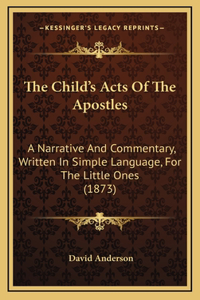 The Child's Acts Of The Apostles