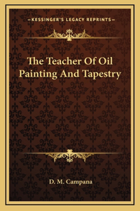 The Teacher Of Oil Painting And Tapestry