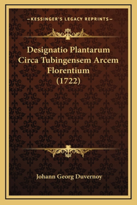 Designatio Plantarum Circa Tubingensem Arcem Florentium (1722)