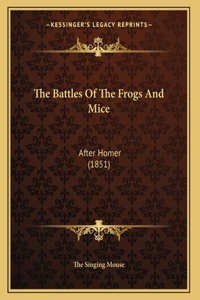 Battles Of The Frogs And Mice