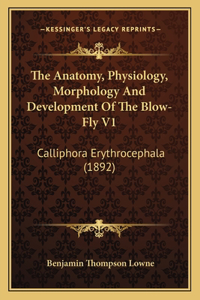 Anatomy, Physiology, Morphology And Development Of The Blow-Fly V1