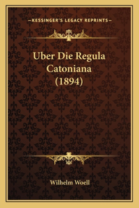 Uber Die Regula Catoniana (1894)