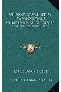 Un Nouveau Chapitre D'Apologetique Chretienne Au XIX Siecle