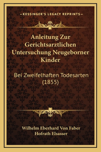 Anleitung Zur Gerichtsarztlichen Untersuchung Neugeborner Kinder