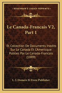 Le Canada-Francais V2, Part 1