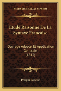 Etude Raisonne De La Syntaxe Francaise