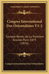Congres International Des Orientalistes V1-2
