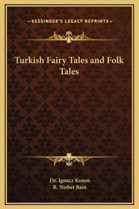 Turkish Fairy Tales and Folk Tales