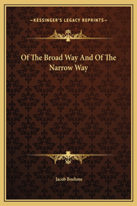 Of The Broad Way And Of The Narrow Way