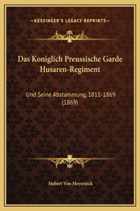 Koniglich Preussische Garde Husaren-Regiment