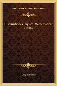 Disquisitiones Physico-Mathematicae (1780)