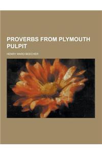 Proverbs from Plymouth Pulpit