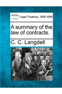 Summary of the Law of Contracts.