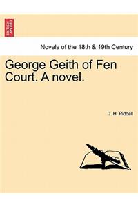 George Geith of Fen Court. a Novel.