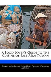 A Food Lover's Guide to the Cuisine of East Asia