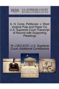 A. N. Cone, Petitioner, V. West Virginia Pulp and Paper Co. U.S. Supreme Court Transcript of Record with Supporting Pleadings