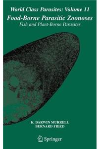 Food-Borne Parasitic Zoonoses: Fish and Plant-Borne Parasites