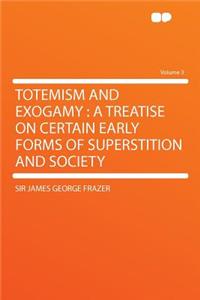 Totemism and Exogamy